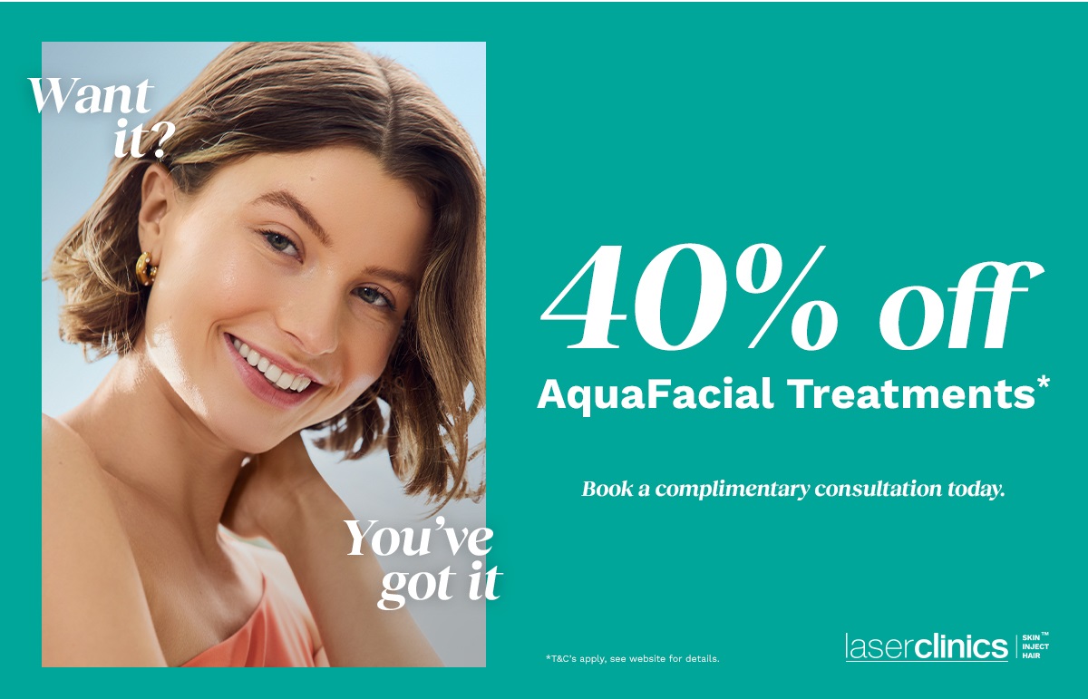 40% off AquaFacial Treatments*